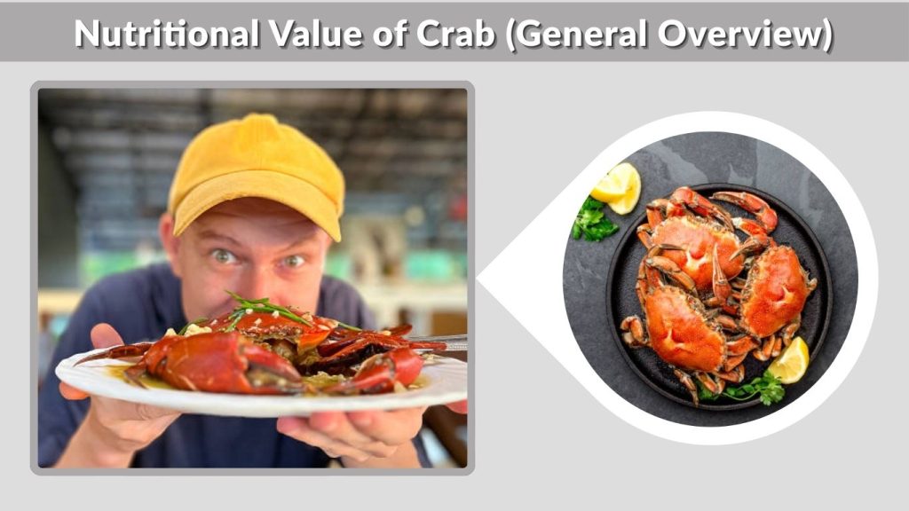 Nutritional Value of Crab (General Overview)