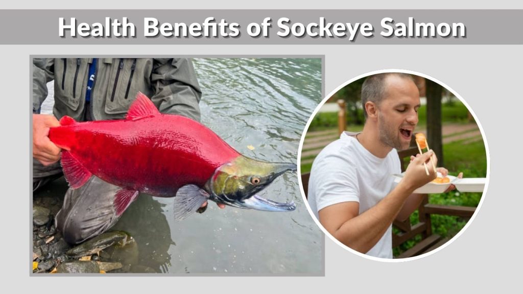 Health Benefits of Sockeye Salmon