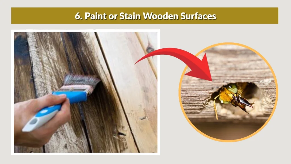 6. Paint or Stain Wooden Surfaces