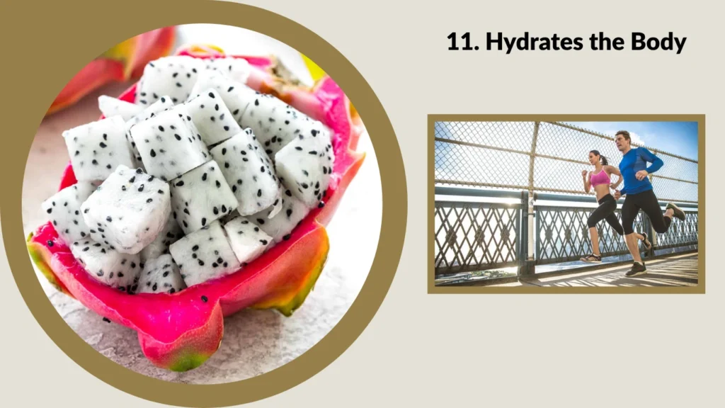 11. Hydrates the Body