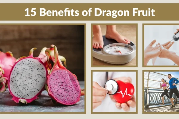 15 Benefits of Dragon Fruit Why You Should Eat