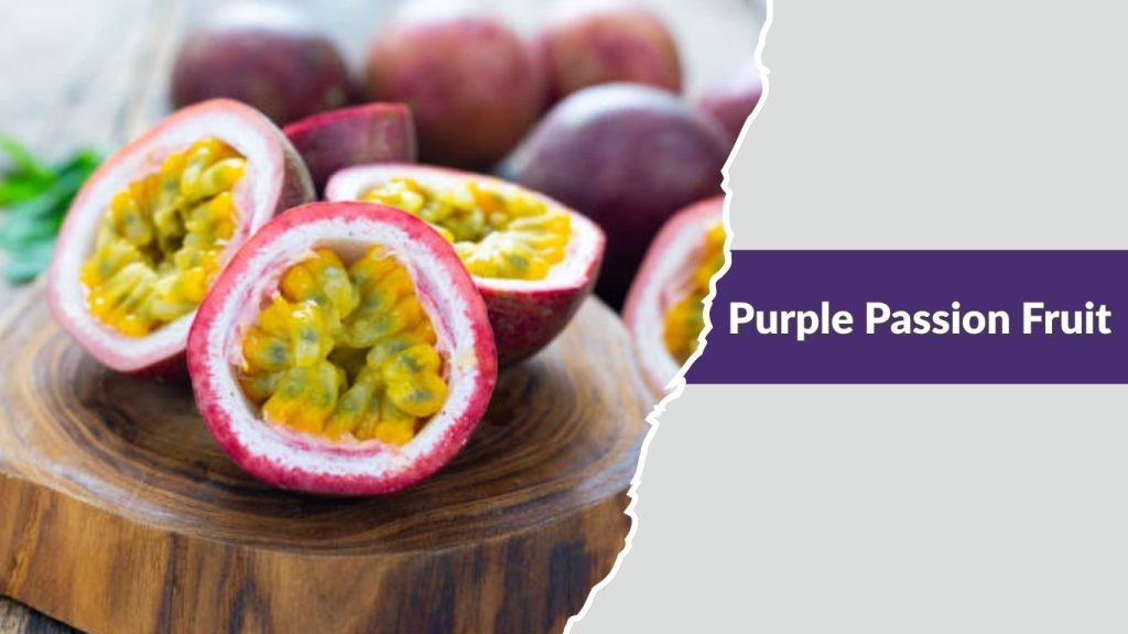 Purple Passion Fruit