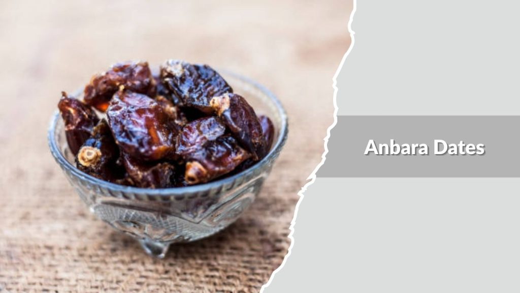 Anbara Dates